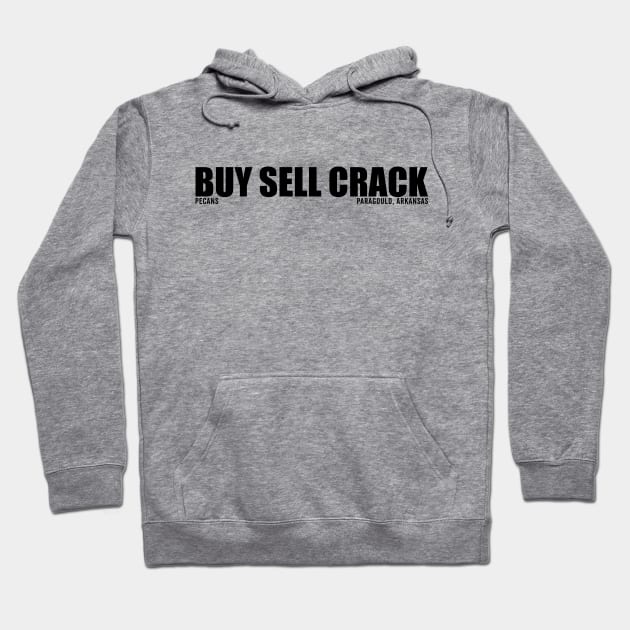 BUY SELL CRACK ᵖᵉᶜᵃⁿˢ Hoodie by rt-shirts